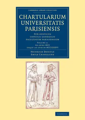 Denifle / Chatelaine |  Chartularium Universitatis Parisiensis | Buch |  Sack Fachmedien