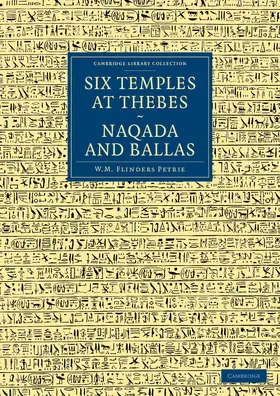 Petrie / Quibell |  Six Temples at Thebes, Naqada and Ballas | Buch |  Sack Fachmedien