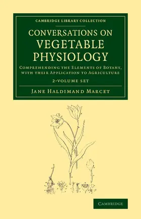 Marcet |  Conversations on Vegetable Physiology 2 Volume Set | Buch |  Sack Fachmedien