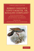 Chester / Grosart |  Robert Chester's Love's Martyr; Or, Rosalins Complaint' | Buch |  Sack Fachmedien