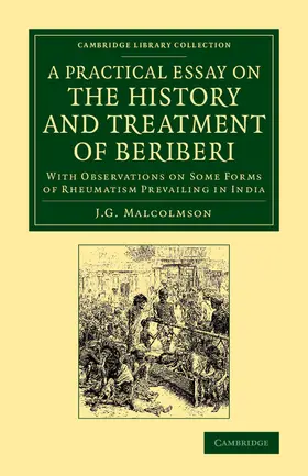 Malcolmson |  A Practical Essay on the History and Treatment of Beriberi | Buch |  Sack Fachmedien