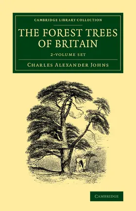 Johns |  The Forest Trees of Britain 2 Volume Set | Buch |  Sack Fachmedien