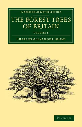 Johns |  The Forest Trees of Britain | Buch |  Sack Fachmedien