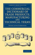Simmonds |  The Commercial Dictionary of Trade Products, Manufacturing and Technical Terms | Buch |  Sack Fachmedien