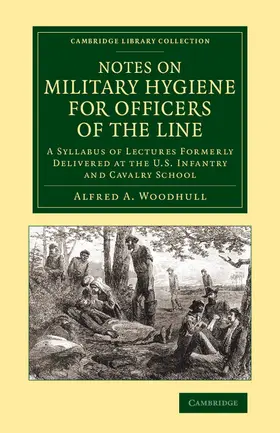 Woodhull |  Notes on Military Hygiene for Officers of the Line | Buch |  Sack Fachmedien