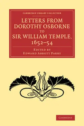 Osborne / Parry |  Letters from Dorothy Osborne to Sir William Temple, 1652 54 | Buch |  Sack Fachmedien