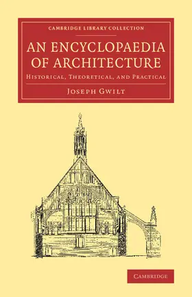 Gwilt |  An Encyclopaedia of Architecture | Buch |  Sack Fachmedien