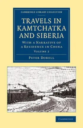 Dobell |  Travels in Kamtchatka and Siberia | Buch |  Sack Fachmedien
