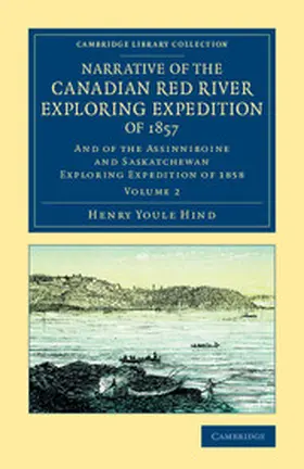 Hind |  Narrative of the Canadian Red River Exploring Expedition of 1857 | Buch |  Sack Fachmedien