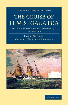 Milner / Brierly |  The Cruise of H.M.S. Galatea | Buch |  Sack Fachmedien