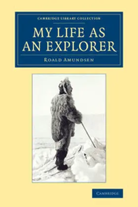 Amundsen |  My Life as an Explorer | Buch |  Sack Fachmedien