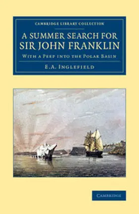 Inglefield |  A Summer Search for Sir John Franklin | Buch |  Sack Fachmedien