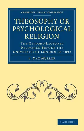 Müller |  Theosophy or Psychological Religion | Buch |  Sack Fachmedien