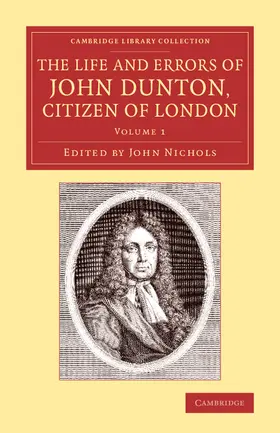 Dunton / Nichols |  The Life and Errors of John Dunton, Citizen of London | Buch |  Sack Fachmedien