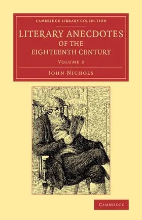 Nichols |  Literary Anecdotes of the Eighteenth Century | Buch |  Sack Fachmedien