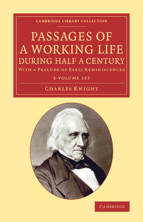 Knight |  Passages of a Working Life During Half a Century 3 Volume Set | Buch |  Sack Fachmedien