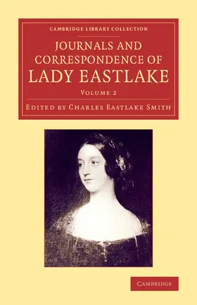 Eastlake / Smith |  Journals and Correspondence of Lady Eastlake | Buch |  Sack Fachmedien