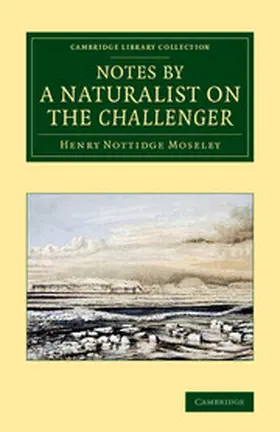 Moseley |  Notes by a Naturalist on the Challenger | Buch |  Sack Fachmedien