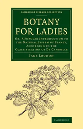Loudon |  Botany for Ladies | Buch |  Sack Fachmedien