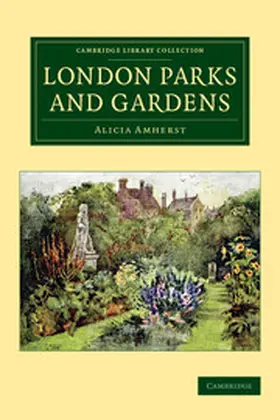 Amherst |  London Parks and Gardens | Buch |  Sack Fachmedien