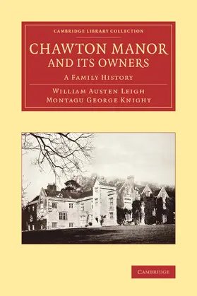 Austen Leigh / Knight |  Chawton Manor and Its Owners | Buch |  Sack Fachmedien