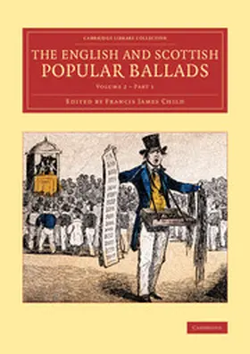 Child |  The English and Scottish Popular Ballads - Volume             2 | Buch |  Sack Fachmedien