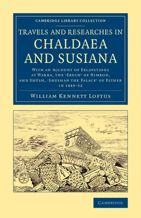 Loftus |  Travels and Researches in Chaldaea and Susiana | Buch |  Sack Fachmedien