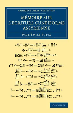 Botta |  Memoire Sur L'Ecriture Cuneiforme Assyrienne | Buch |  Sack Fachmedien