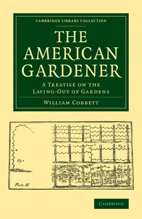 Cobbett |  The American Gardener | Buch |  Sack Fachmedien