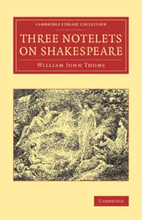 Thoms |  Three Notelets on Shakespeare | Buch |  Sack Fachmedien