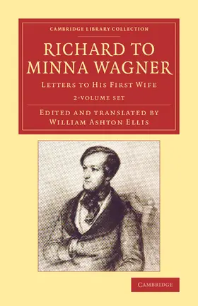 Wagner / Ellis |  Richard to Minna Wagner 2 Volume Set | Buch |  Sack Fachmedien