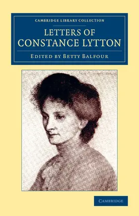 Lytton / Balfour |  Letters of Constance Lytton | Buch |  Sack Fachmedien