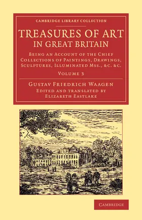Waagen / Eastlake |  Treasures of Art in Great Britain - Volume 3 | Buch |  Sack Fachmedien