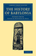 Smith / Sayce |  The History of Babylonia | Buch |  Sack Fachmedien