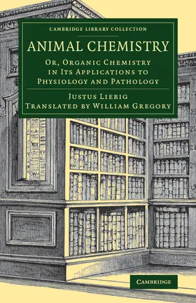 Liebig |  Animal Chemistry | Buch |  Sack Fachmedien
