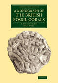 Milne-Edwards / Haime |  A Monograph of the British Fossil Corals | Buch |  Sack Fachmedien