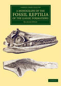 Owen |  A Monograph of the Fossil Reptilia of the Liassic Formations | Buch |  Sack Fachmedien