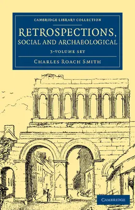 Smith |  Retrospections, Social and Archaeological 3 Volume Set | Buch |  Sack Fachmedien