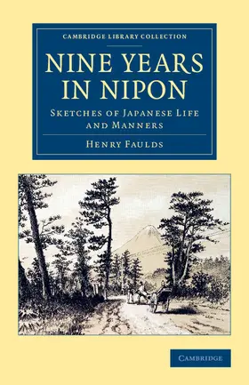 Faulds |  Nine Years in Nipon | Buch |  Sack Fachmedien