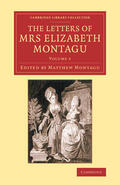 Montagu |  The Letters of Mrs Elizabeth Montagu - Volume             1 | Buch |  Sack Fachmedien