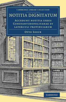 Seeck |  Notitia dignitatum | Buch |  Sack Fachmedien