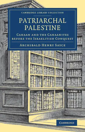 Sayce |  Patriarchal Palestine | Buch |  Sack Fachmedien