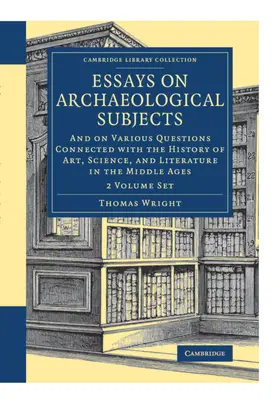 Wright |  Essays on Archaeological Subjects 2 Volume Set | Buch |  Sack Fachmedien