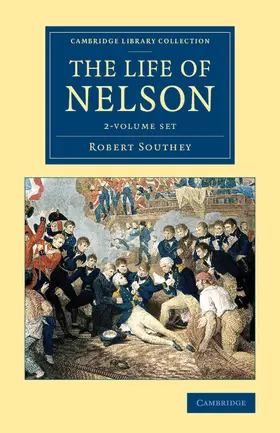 Southey | The Life of Nelson 2 Volume Set | Buch | 978-1-108-08379-9 | www.sack.de