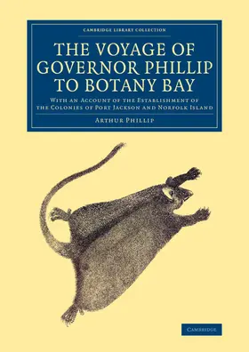 Phillip |  The Voyage of Governor Phillip to Botany Bay | Buch |  Sack Fachmedien