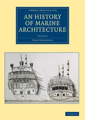 Charnock |  An History of Marine Architecture | Buch |  Sack Fachmedien