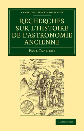 Tannery |  Recherches sur l'histoire de l'astronomie             ancienne | Buch |  Sack Fachmedien