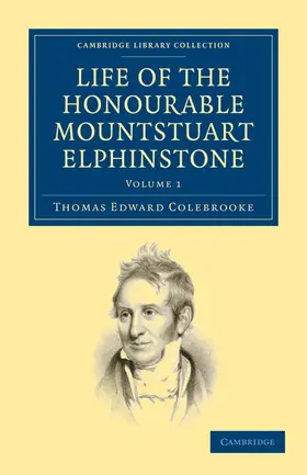 Colebrooke |  Life of the Honourable Mountstuart Elphinstone | Buch |  Sack Fachmedien