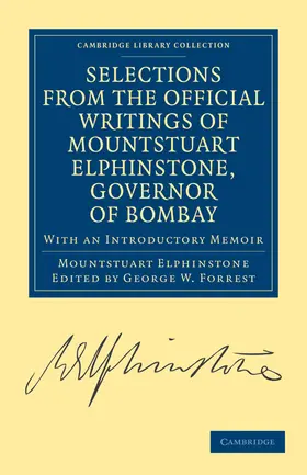 Elphinstone / Forrest |  Selections from the Minutes and Other Official Writings of the Honourable Mountstuart Elphinstone, Governor of Bombay | Buch |  Sack Fachmedien