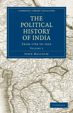 Malcolm |  The Political History of India, from 1784 to 1823 - Volume 2 | Buch |  Sack Fachmedien
